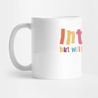 Introverted but willing to discuss skinscare Funny sayings Mug